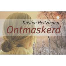 Ontmaskerd DWARSLIGGER - Kristen Heitzmann